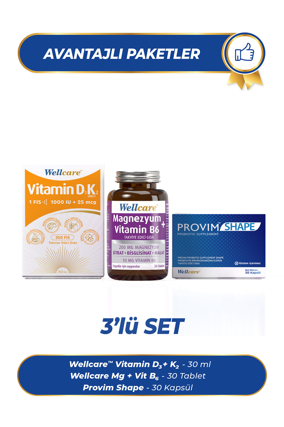Wellcare 3'lü Set - D3 + Vitamin K2 - 30 ML & Magnezyum + Vitamin B6 - 30 Tablet & Provim Shape Probiyotik 30 Kapsül