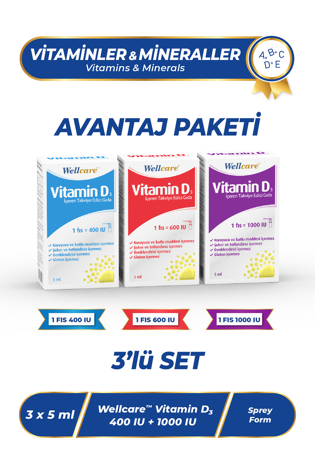 Wellcare D3 Vitamini 3'lü Set - Vitamin D3 400 IU 5 ML & Vitamin D3 600 IU 5 ML &Vitamin D3 1000 IU 5 ML