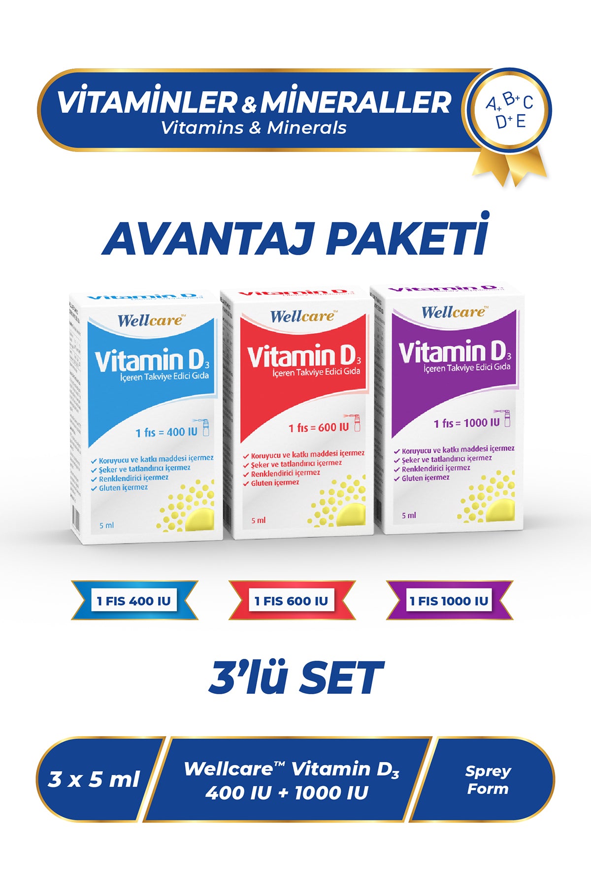 Wellcare D3 Vitamini 3'lü Set - Vitamin D3 400 IU 5 ML & Vitamin D3 600 IU 5 ML &Vitamin D3 1000 IU 5 ML